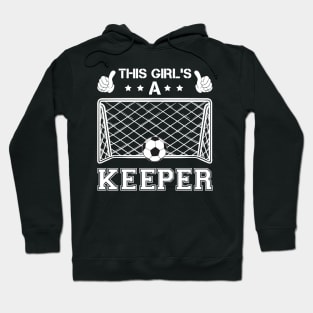 Funny Girls Soccer Goalkeeper Hoodie